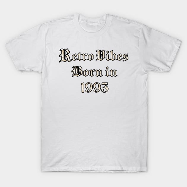 1993 Vintage birthday T-Shirt by Papaz